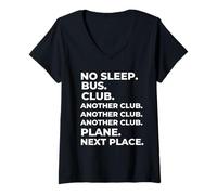 Femme No Sleep Bus Club Another Club Plane Next Place Drôle T-Shirt avec Col en V