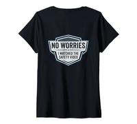 Femme No Worries I Watched The Safety Video Citation Amusante sur Le Lieu de Travail T-Shirt avec Col en V