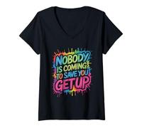 Femme Nobody is Coming to Save You Get Up Self-Motivation - T-Shirt avec Col en V