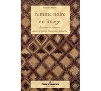 Femme noire en image Racisme et sexisme dans la presse française actuelle - Yann Le Bihan - Hermann - broché - Essai