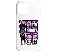Femme Noire Melanine Sista Je connais ma Valeur, J'Ai payé pour ça Love Coque pour iPhone 16 Pro Max