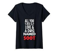Femme Nom de chien suie - Tout ce dont vous avez besoin, c'est l'amour T-Shirt avec Col en V