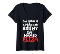 Femme Nom du Chat Eliza Gifts All I Need is Coffee Chat nommé Eliza T-Shirt avec Col en V