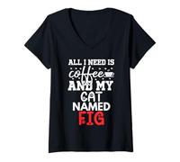 Femme Nom du Chat Figue Cadeaux All I Need is Coffee Chat Nommé Figue T-Shirt avec Col en V