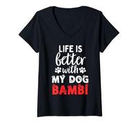 Femme Nom du chien Bambi Life Is Better With My Dog Named Bambi T-Shirt avec Col en V