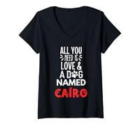 Femme Nom du chien Cairo - All You Need is Love! T-Shirt avec Col en V