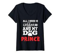Femme Nom du Chien Prince All in Need is Coffee My Dog Named Prince T-Shirt avec Col en V