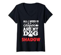 Femme Nom du Chien Shadow All in Need is Coffee My Dog Named Shadow T-Shirt avec Col en V