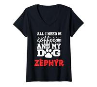 Femme Nom du Chien Zephyr All in Need is Coffee My Dog Named Zephyr T-Shirt avec Col en V