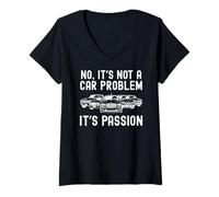 Femme Non, ce n'est Pas Un problème de Voiture, C'est Une Passion pour Les Amateurs de Voitures T-Shirt avec Col en V