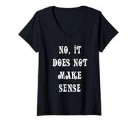 Femme Non, Cela n'a Pas de Sens T-Shirt avec Col en V