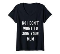 Femme Non I Don't Want to Join Your MLM Funny Anti Multi Marketing T-Shirt avec Col en V
