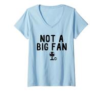 Femme Not A Big Fan T-Shirt avec Col en V