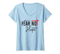 Femme Not Fear Isaiah 40:10 Hope Isaiah 40:31 God Faith Over Fear T-Shirt avec Col en V