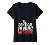 Femme Not Identical But Equally Awesome Twins Sibling ||- T-Shirt avec Col en V