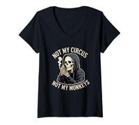 Femme Not My Circus Not My Monkeys Squelette drôle Humour Sombre T-Shirt avec Col en V