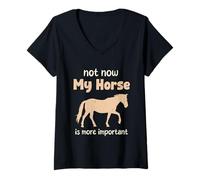 Femme Not Now My Horse Is More Important Amoureux des chevaux T-Shirt avec Col en V