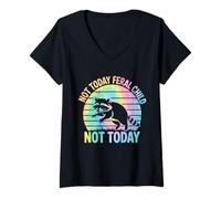 Femme Not Today Feral Child Not Today Men Women Kids Funny T-Shirt avec Col en V