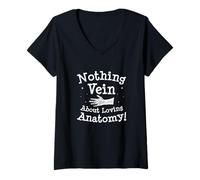 Femme Nothing Vein About Loving Anatomy Dissecteur anatomiste drôle T-Shirt avec Col en V