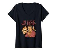 Femme Nous Avons Confiance en la Chance - Poker Focus Mindset T-Shirt avec Col en V