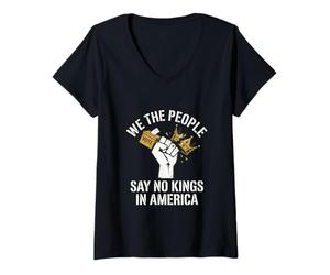 Femme Nous, Le Peuple, disons qu'il n'y a Pas de Rois en Amérique T-Shirt avec Col en V