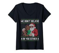 Femme Nous ne croyons Pas en toi Non Plus. Santa Bigfoot Alien Ugly T-Shirt avec Col en V