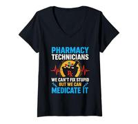 Femme Nous ne Pouvons Pas réparer Une bêtise, mais Nous Pouvons soigner Une Technologie pharmaceutique Amusante T-Shirt avec Col en V
