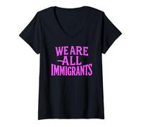 Femme Nous Sommes Tous des immigrés > Rassemblement de Protestation Contre la Migration en faveur des Droits de l'homme T-Shirt avec Col en V