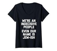 Femme Nous Sommes Un Peuple indécisif (même Notre nom est juif) juif T-Shirt avec Col en V