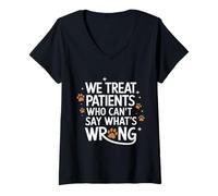 Femme Nous traitons Les Patients Qui ne Peuvent Pas dire ce Qui ne va Pas T-Shirt avec Col en V