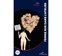 Femme nue dans l'atelier - Victor Haïm - L'harmattan - broché - Théâtre