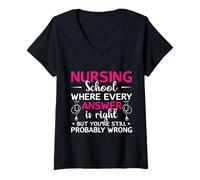 Femme Nurse School Where Every Answer is Right Nursing Nurses T-Shirt avec Col en V