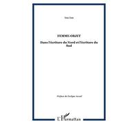 Femme-Objet Dans L'écriture Du Nord Et L'écriture Du Sud