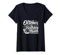Femme Octobre est Le Mois de Mon Anniversaire Oui, Tout Le Mois T-Shirt avec Col en V