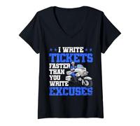 Femme Officier de Police, Je rédige des Billets Plus Vite Que Vous n'écrivez des Excuses T-Shirt avec Col en V