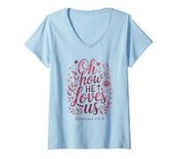 Femme Oh How He Loves Us Bible Chrétien de Jésus de la Saint-Valentin T-Shirt avec Col en V