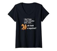 Femme Oh Look A Squirrel Funny TDAH Animal Humour T-Shirt avec Col en V