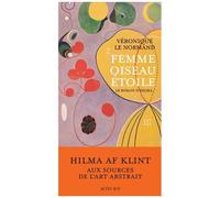 Véronique Le Normand – Femme oiseau étoile : Le roman d'Hilma – Broché