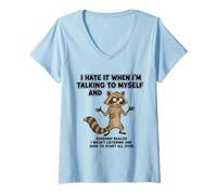 Femme Old Racoon I Hate IT When I'm Talking to Myself Sarcastic T-Shirt avec Col en V