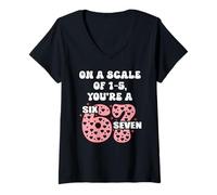 Femme on a Scale of 1-5 Youre a 6-7 Valentines 67 Valentine 6 7 T-Shirt avec Col en V