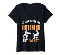 Femme on dirait Que j'écoute mais ce n'est Pas Le Cas Humour T-Shirt avec Col en V