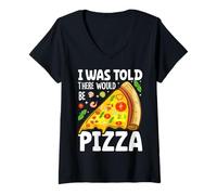 Femme on m'a Dit qu'il y aurait de la Pizza T-Shirt avec Col en V