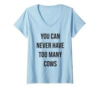 Femme on n'a jamais trop de Vaches T-Shirt avec Col en V