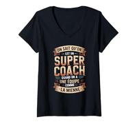 Femme on Sait Qu'on Est Un Super Coach Équipe T-Shirt avec Col en V