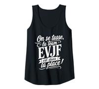 Femme on Se Tasse la Team Est dans la Place Humour EVJF Débardeur