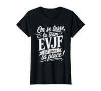 Femme on Se Tasse la Team Est dans la Place Humour EVJF T-Shirt