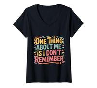 Femme One Thing About Me is I Don't Remember Oublieux - T-Shirt avec Col en V