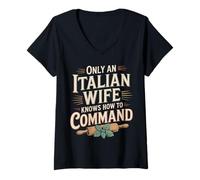 Femme Only an Italian Wife Knows How to Command Insolent T-Shirt avec Col en V