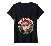 Femme Only Santa Can Judge Me Blagues de Vacances T-Shirt avec Col en V