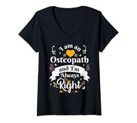 Femme Ostéopathe Always Right for Women Appréciation Ostéopathie T-Shirt avec Col en V